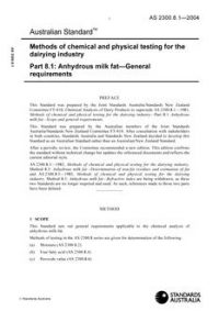 AS 2300.8.1: 02/04/2004 Methods of chemical and physical testing for the dairying industry, Part 8.1: Anhydrous milk fat – General requirements