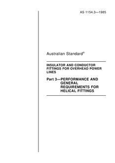 AS 1154.3: 12/31/1984 Insulator and conductor fittings for overhead power lines – Performance and general requirements for helical fittings