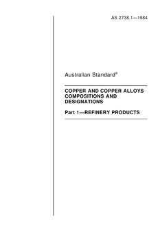 AS 2738.1: 12/31/1983 Copper and copper alloys – Compositions and designations – Refinery products
