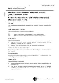 AS 3572.7: 01/01/2002 Plastics – Glass filament reinforced plastics (GRP) – Methods of test, Method 8: Determination of extension to failure of unreinforced resins