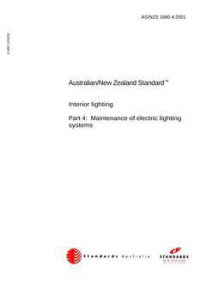 AS/NZS 1680.4: 04/05/2001 Interior lighting, Part 4: Maintenance of electric lighting systems