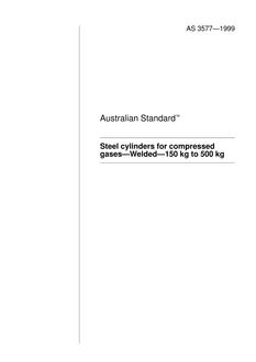 AS 3577: 01/01/1999 Steel cylinders for compressed gases – Welded – 150 kg to 500 kg