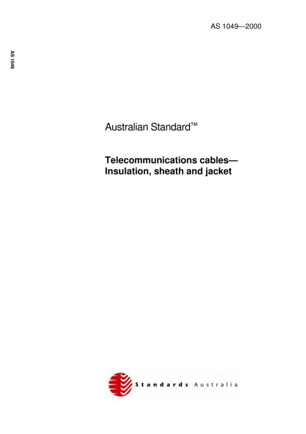 AS 1049: 01/01/2000 Telecommunication cables – Insulation, sheath and jacket