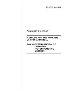 AS 1050.9: 01/01/1984 Methods for the analysis of iron and steel, Part 9: Determination of chromium (potentiometric method)