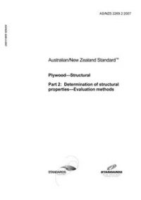 AS/NZS 2269.2: 05/25/2007 Plywood – Structural, Part 2: Determination of structural properties – Evaluation methods