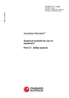 AS 60417.2.7: 01/01/2004 Graphical symbols for use on equipment, Part 2.7: Safety aspects