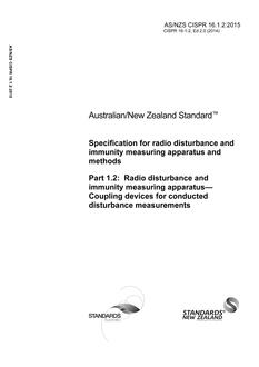 AS/NZS CISPR 16.1.2: 05/29/2015 Specification for radio disturbance and immunity measuring apparatus and methods, Part 1.2: Radio disturbance and immunity measuring apparatus – Coupling devices for conducted disturbance measurements