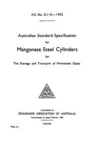 AS B110: 01/01/1952 Manganese steel cylinders for the storage and transport of permanent gases