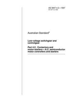 AS 3947.4.2: 01/01/1997 Low-voltage switchgear and controlgear – Contractors and motor starters – A.C. semiconductor motor controllers and starters