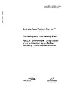 AS/NZS 61000.2.4: 07/15/2009 Electromagnetic compatibility (EMC), Part 2.4: Environment-Compatibility levels in industrial plants for low-frequency conducted disturbances