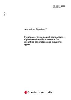 AS 2821: 01/01/2003 Fluid power systems and components – Cylinders – Identification code for mounting dimensions and mounting types