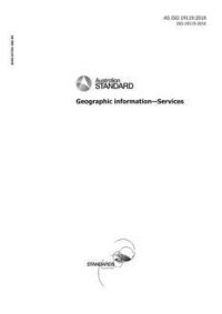 AS ISO 19119: 06/29/2018 Geographic information – Services