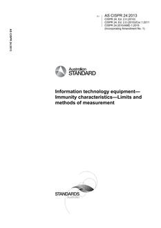 AS CISPR 24: 06/20/2013 Information technology equipment – Immunity characteristics – Limits and methods of measurement