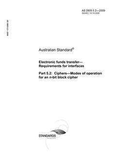 AS 2805.5.2: 01/01/2009 Electronic funds transfer – Requirements for interfaces, Part 5.2: Ciphers – Modes of operation for an n-bit block cipher