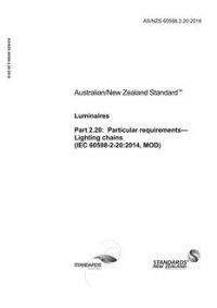AS/NZS 60598.2.20: 03/22/2018 Luminaires, Part 2.20: Particular requirements – Lighting chains (IEC 60598-2-20:2014, MOD)