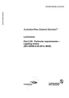 AS/NZS 60598.2.20: 03/22/2018 Luminaires, Part 2.20: Particular requirements – Lighting chains (IEC 60598-2-20:2014, MOD)