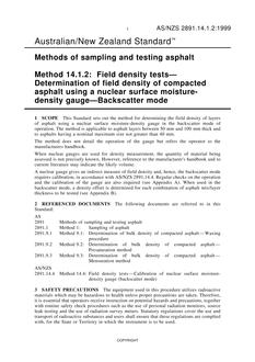 AS/NZS 2891.14.1.2: 04/05/1999 Methods of sampling and testing asphalt, Method 14.1.2: Field density tests – Determination of field density of compacted asphalt using a nuclear surface moisture-density gauge – Backscatter mode
