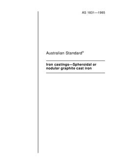AS 1831: 12/31/1984 Iron castings – Spheroidal or nodular graphite cast iron