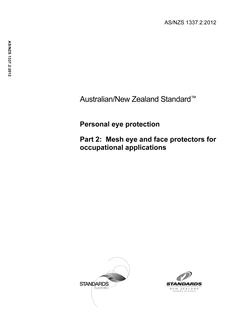 AS/NZS 1337.2: 10/05/2012 Personal eye protection, Part 2: Mesh eye and face protectors for occupational applications