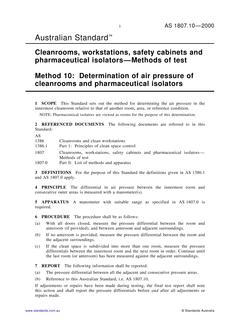 AS 1807.10: 02/15/2000 Cleanrooms, workstations, safety cabinets and pharmaceutical isolators – Methods of test, Method 10: Determination of air pressure of cleanrooms and pharmaceutical isolators