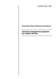 AS/NZS 3551: 04/05/1996 Technical management programs for medical devices AS/NZS 3551: 04/05/1996 Technical management programs for medical devices