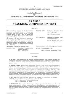 AS 2582.3: 02/06/1983 Complete, filled transport packages – Methods of test – Stacking, compression test AS 2582.3: 02/06/1983 Complete, filled transport packages – Methods of test – Stacking, compression test