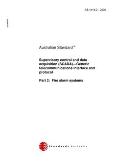 AS 4418.2: 09/25/2000 Supervisory control and data acquisition (SCADA) – Generic telecommunications interface and protocol, Part 2: Fire alarm systems