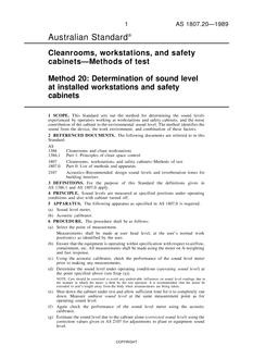 AS 1807.20: 01/01/1989 Cleanrooms, workstations and safety cabinets – Methods of test – Determination of sound level at installed workstations and safety cabinets