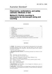 AS 1807.9: 01/01/1989 Cleanrooms, workstations and safety cabinets – Methods of test, Method 9: Particle counting in cleanrooms by microscopic sizing and counting