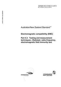 AS/NZS IEC 61000.4.3: 06/20/2013 Electromagnetic compatibility (EMC), Part 4.3: Testing and measurement techniques – Radiated, radio-frequency, electromagnetic field immunity test