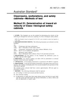 AS 1807.21: 12/31/1988 Cleanrooms, workstations and safety cabinets – Methods of test – Determination of inward air velocity of Class I biological safety cabinets