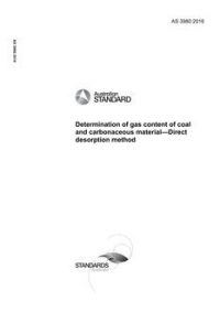 AS 3980: 11/28/2016 Determination of gas content of coal and carbonaceous material – Direct desorption method