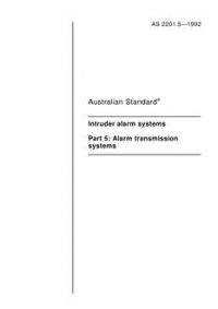 AS 2201.5: 01/01/1992 Intruder alarm systems – Alarm transmission systems