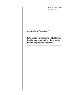 AS 3876: 12/31/1990 Information processing – Guidelines for the documentation of computer-based application systems