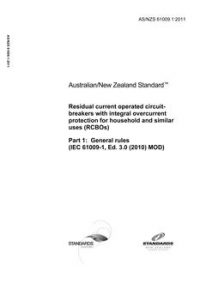 AS/NZS 61009.1: 10/05/2011 Residual current operated circuit breakers with integral overcurrent protection for household and similar uses (RCBOs), Part 1: General rules (IEC 61009-1, Ed. 3.0 (2010) MOD)