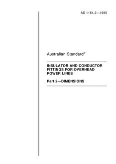 AS 1154.2: 12/31/1984 Insulator and conductor fittings for overhead power lines – Dimensions AS 1154.2: 12/31/1984 Insulator and conductor fittings for overhead power lines – Dimensions
