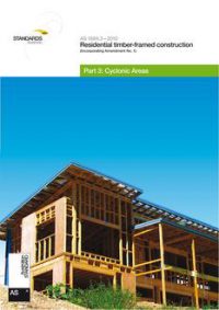AS 1684.3: 06/21/2010 Residential timber-framed construction, Part 3: Cyclonic areas