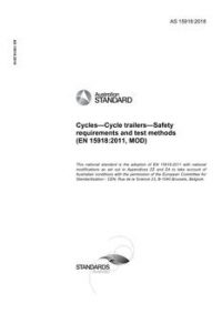 AS 15918: 05/23/2018 Cycles – Cycle trailers – Safety requirements and test methods (EN 15918:2011, MOD)