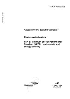 AS/NZS 4692.2: 09/14/2005 Electric water heaters, Part 2: Minimum Energy Performance Standard (MEPS) requirements and energy labelling