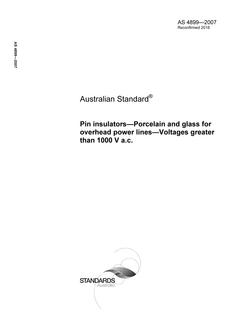 AS 4899: 12/07/2007 Pin insulators – Porcelain and glass for overhead power lines – Voltages greater than 1000 V a.c.