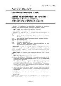 AS 3706.12: 10/14/1990 Geotextiles – Methods of test, Method 12: Determination of durability – Resistance to degradation by hydrocarbons or chemical reagents AS 3706.12: 10/14/1990 Geotextiles – Methods of test, Method 12: Determination of durability – Resistance to degradation by hydrocarbons or chemical reagents