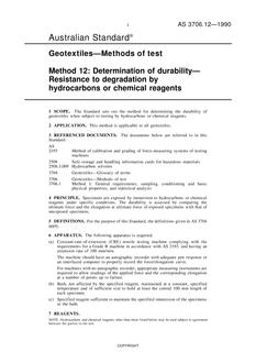 AS 3706.12: 10/14/1990 Geotextiles – Methods of test, Method 12: Determination of durability – Resistance to degradation by hydrocarbons or chemical reagents