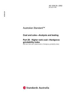 AS 1038.20: 07/04/2002 Coal and coke – Analysis and testing, Part 20: Higher rank coal – Hardgrove grindability index