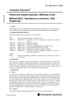 AS 1580.452.2: 12/13/2002 Paints and related materials – Methods of test, Method 452.2: Resistance to corrosion – Salt droplet test