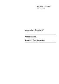 AS 3696.11: 01/01/1993 Wheelchairs – Part 11: Test dummies