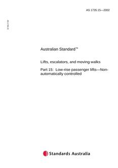 AS 1735.15: 04/18/2002 Lifts, escalators, and moving walks, Part 15: Low-rise passenger lifts – Non-automatically controlled