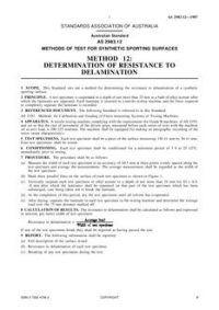 AS 2983.12: 01/01/1987 Methods of test for synthetic sporting surfaces – Determination of resistance to delamination AS 2983.12: 01/01/1987 Methods of test for synthetic sporting surfaces – Determination of resistance to delamination