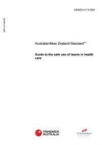 AS/NZS 4173: 11/22/2004 Guide to the safe use of lasers in health care