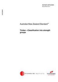 AS/NZS 2878: 09/05/2000 Timber – Classification into strength groups
