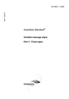 AS 4852.1: 01/01/2009 Variable message signs – Fixed signs